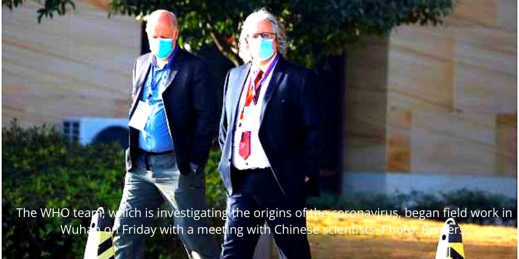 The WHO team, which is investigating the origins of the coronavirus, began field work in Wuhan on Friday with a meeting with Chinese scientists. Photo Reuters.