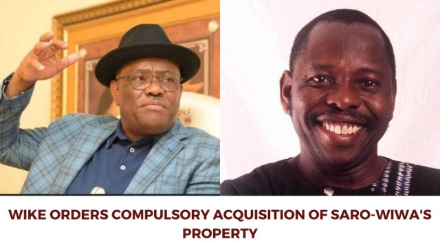 Wike Orders Compulsory Acquisition of Saro-Wiwa's Property